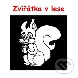 Zvířátka v lese - Jana Balonová, Tomáš Pekárek