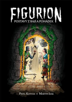 Figurion - Pavel Kotyza, Martin Izák
