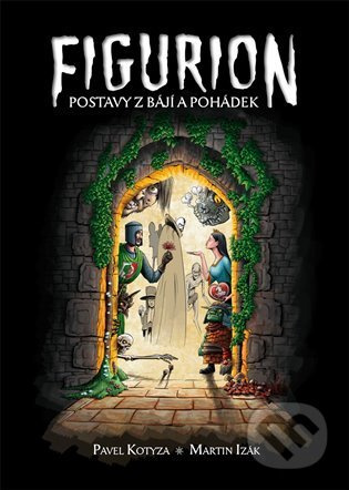 Figurion - Pavel Kotyza, Martin Izák