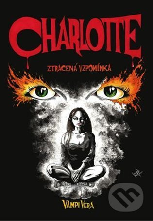 Charlotte (Ztracená vzpomínka) - Vera Vampi - kniha z kategorie Beletrie pro děti