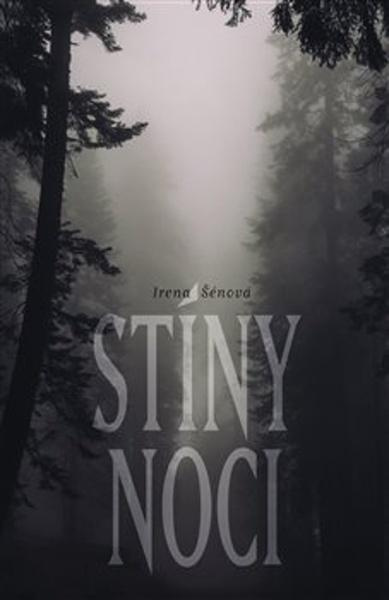 Stíny noci - Irena Šenová