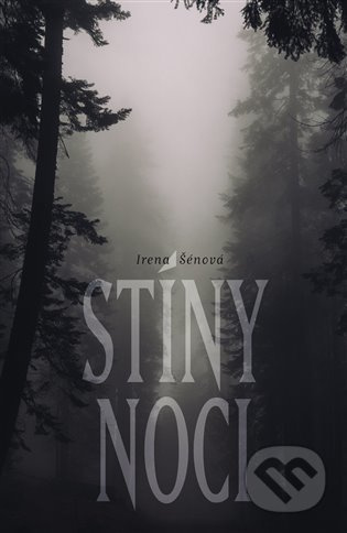 Stíny noci - Irena Šenová