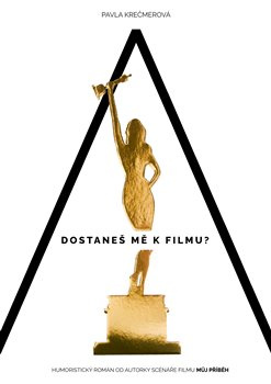 A dostaneš mě k filmu? - Pavla Krečmerová