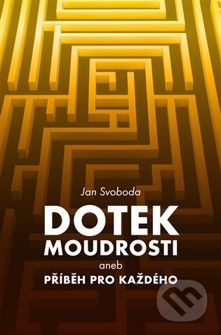 Dotek moudrosti - Jan Svoboda