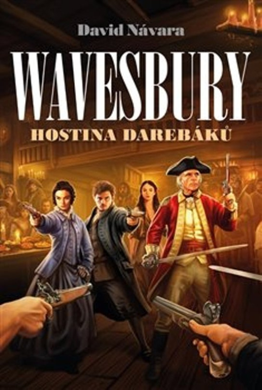 Wavesbury - Hostina darebáků - David Návara