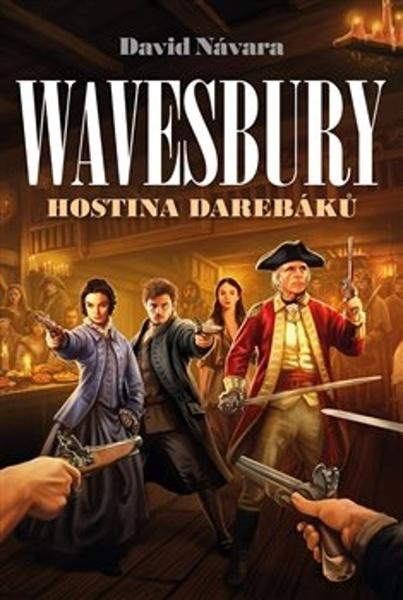 Wavesbury - Hostina darebáků - David Návara