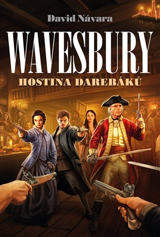 Wavesbury: Hostina darebáků -  David Návara