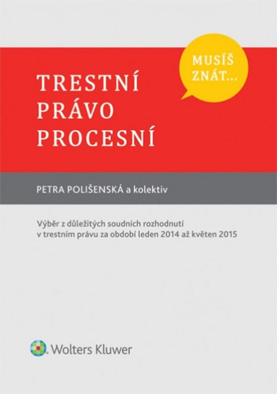 Trestní právo procesní (Musíš znát...) - Petra Polišenská - kniha z kategorie Odborné a naučné