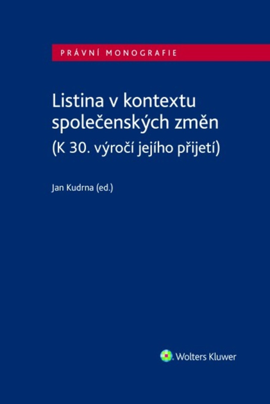 Listina v kontextu společenských změn (K 30. výročí jejího přijetí) - kniha z kategorie Právo