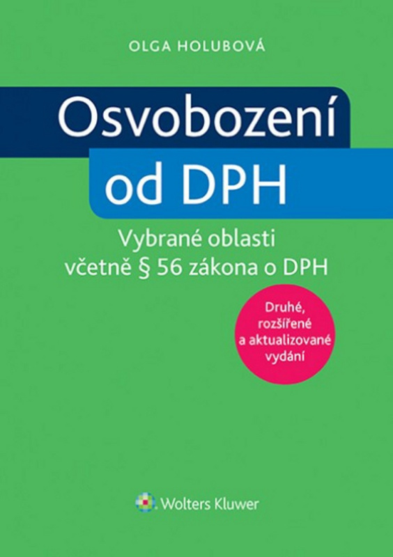 Osvobození od DPH (Vybrané oblasti včetně § 56 zákona o DPH) - kniha z kategorie Daně