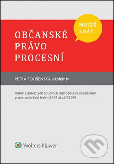 Musíš znát... Občanské právo procesní - Petra Polišenská - kniha z kategorie Odborné a naučné