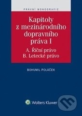Kapitoly z mezinárodního dopravního práva I (A. Říční právo. B. Letecké právo) - kniha z kategorie Odborné a naučné