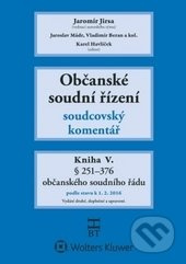 Občanské soudní řízení V. (Soudcovský komentář (§ 251 až 376)) - kniha z kategorie Občanské právo