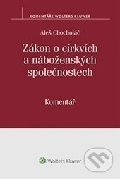 Zákon o církvích a náboženských společnostech - Komentář - kniha z kategorie Odborné a naučné