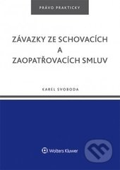Závazky ze schovacích a zaopatřovacích smluv - Karel Svoboda - kniha z kategorie Odborné a naučné