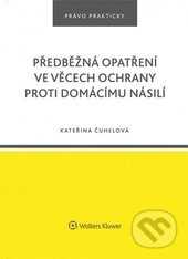 Předběžná opatření ve věcech ochrany proti domácímu násilí - kniha z kategorie Odborné a naučné
