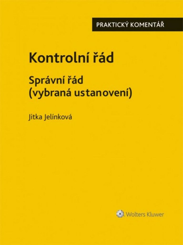 Kontrolní řád - Správní řád (Praktický komentář) - Jitka Jelínková - kniha z kategorie Odborné a naučné