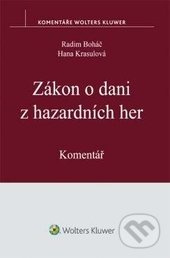 Zákon o dani z hazardních her (Komentář) - Radim Boháč, Hana Krasulová - kniha z kategorie Účetnictví a daně