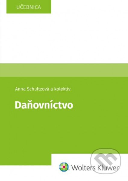 Daňovníctvo - Anna Schultzová - kniha z kategorie Účetnictví a daně