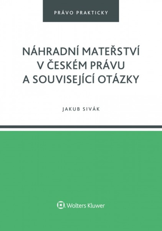 Náhradní mateřství v českém právu a související otázky - kniha z kategorie Odborné a naučné