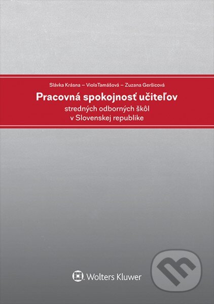 Pracovná spokojnosť učiteľov stredných odborných škôl v Slovenskej republike - kniha z kategorie Pedagogika