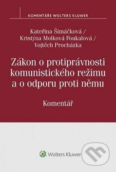Zákon o protiprávnosti komunistického režimu a o odporu proti němu - kniha z kategorie Odborné a naučné