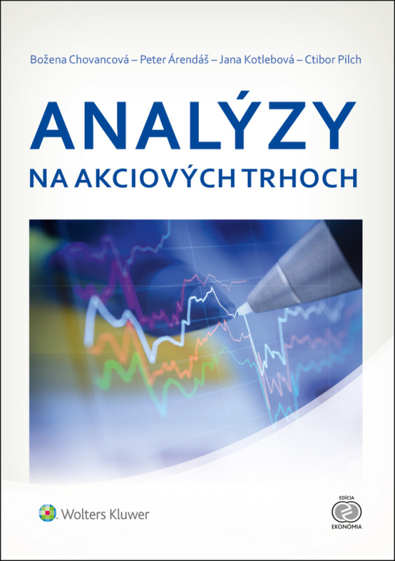 Analýzy na akciových trhoch - Božena Chovancová, Peter Árendáš, Jana Kotlebová - kniha z kategorie Finance
