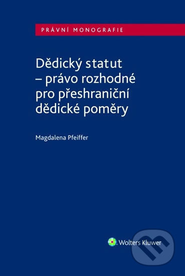 Dědický statut - právo rozhodné pro přeshraniční dědické poměry - kniha z kategorie Odborné a naučné