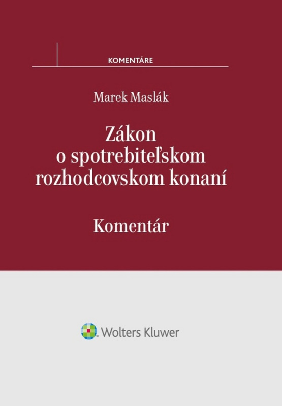 Zákon o spotrebiteľskom rozhodcovskom konaní (Komentár) - kniha z kategorie Obchodní právo