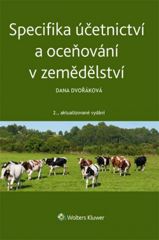 Specifika účetnictví a oceňování v zemědělství - Dana Dvořáková - kniha z kategorie Účetnictví a daně