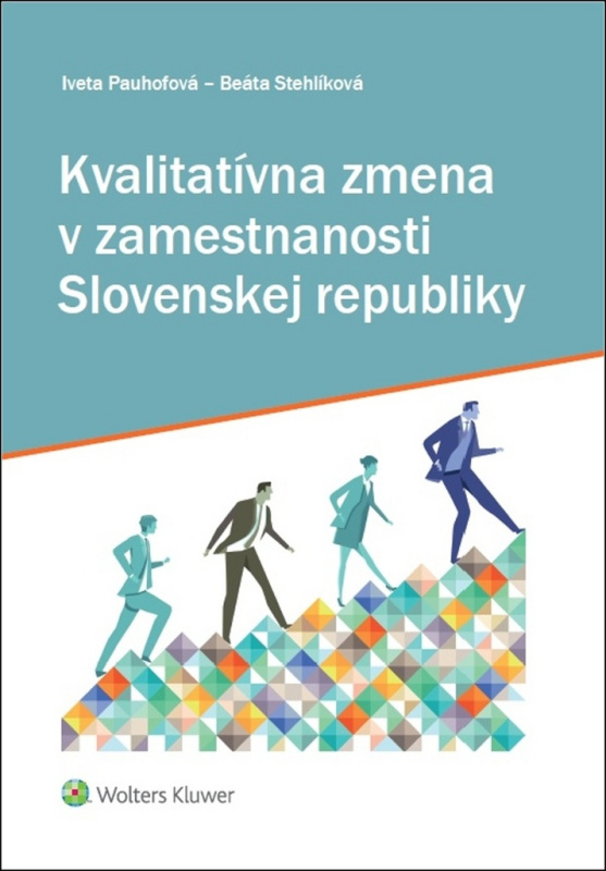 Kvalitatívna zmena v zamestnanosti Slovenskej republiky - kniha z kategorie Sociologie