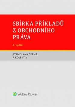 Sbírka příkladů z obchodního práva - Stanislava Černá - kniha z kategorie Odborné a naučné