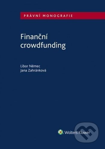Finanční crowdfunding - Libor Němec - kniha z kategorie Finanční právo
