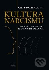Kultura narcismu - Christopher Lasch - kniha z kategorie Kulturní a sociální antropologie