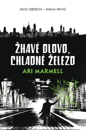 Žhavé olovo, chladné železo - Ari Marmell