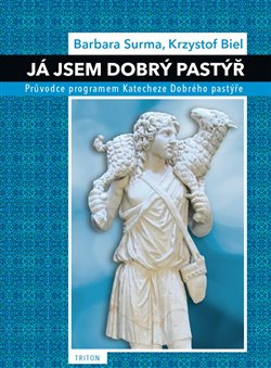 Já jsem Dobrý pastýř - Barbara Surma, Krysztof Biel
