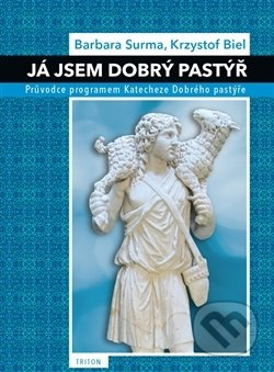 Já jsem Dobrý pastýř - Barbara Surma, Krysztof Biel