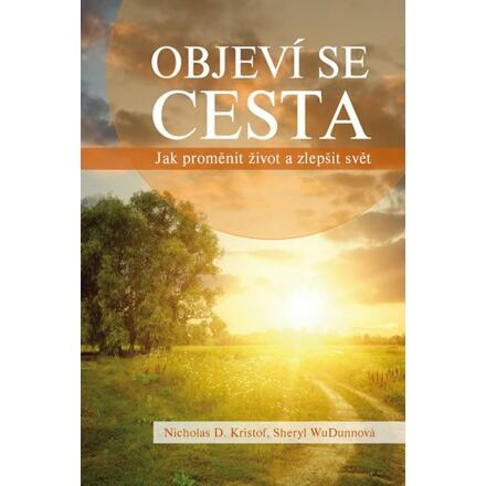 Objeví se cesta - Sheryl WuDunnová, Nicholas D. Kristof