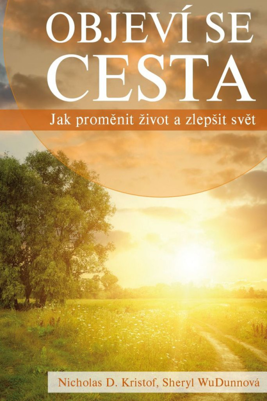 Objeví se cesta - Sheryl WuDunnová, Nicholas D. Kristof