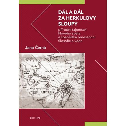 Dál a dál za Herkulovy sloupy - Jana Černá