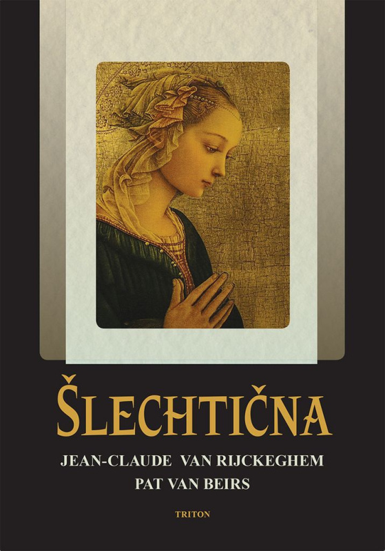 Šlechtična - Pat van Beirs, Jan van Rijckenborgh