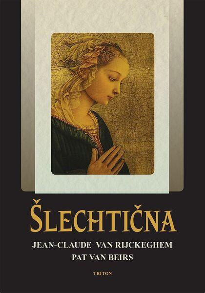 Šlechtična - Pat van Beirs, Jan van Rijckenborgh
