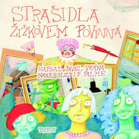 Strašidla Žižkovem povinná - Pavel Vrána