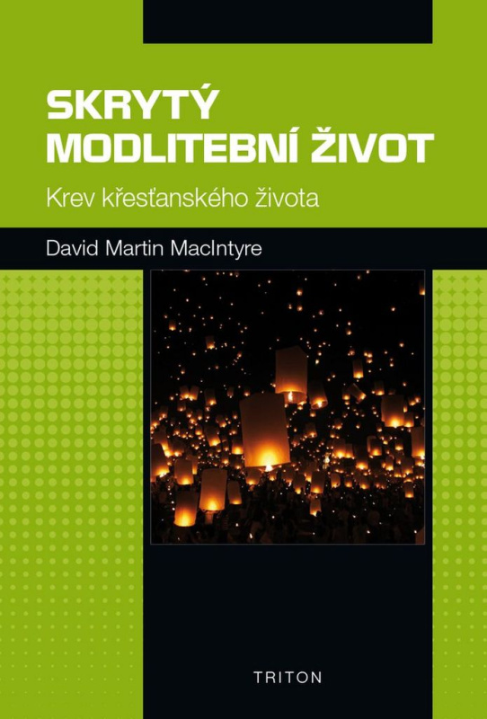 Skrytý modlitební život - David Martin MacIntyre, Václav Petr