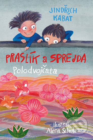 Praslík a Sprejda - Jindřich Kabát