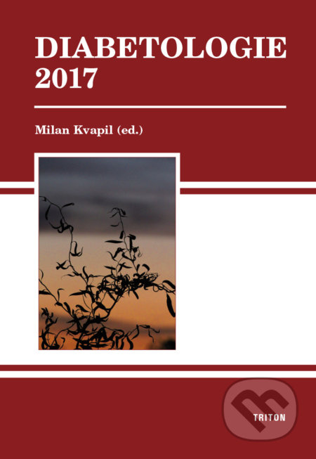 Diabetologie 2017 - Milan Kvapil - kniha z kategorie Medicína