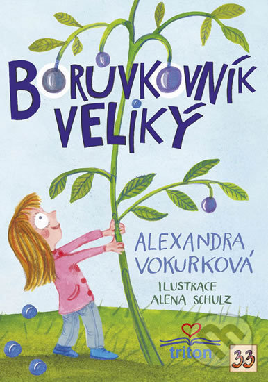 Borůvkovník veliký - Alexandra Vokurková, Alena Schulz (ilustrácie) - kniha z kategorie Pohádky