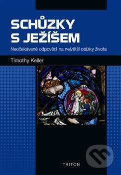 Schůzky s Ježíšem - Timothy Keller