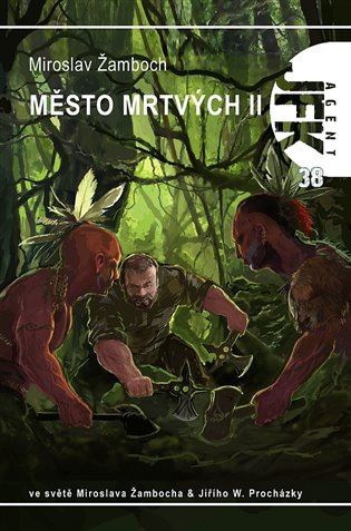 JFK 38 - Město mrtvých II. - Miroslav Žamboch