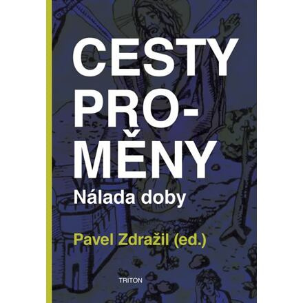 Cesty proměny - Pavel Zdražil